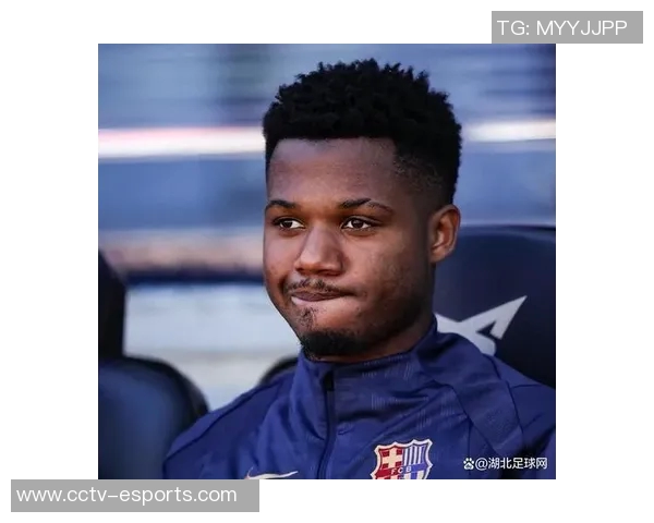 法蒂身价五年来首次回升至1000万欧创佳绩引发关注 法蒂身价五年来首次回升至1000万欧创佳绩引发关注